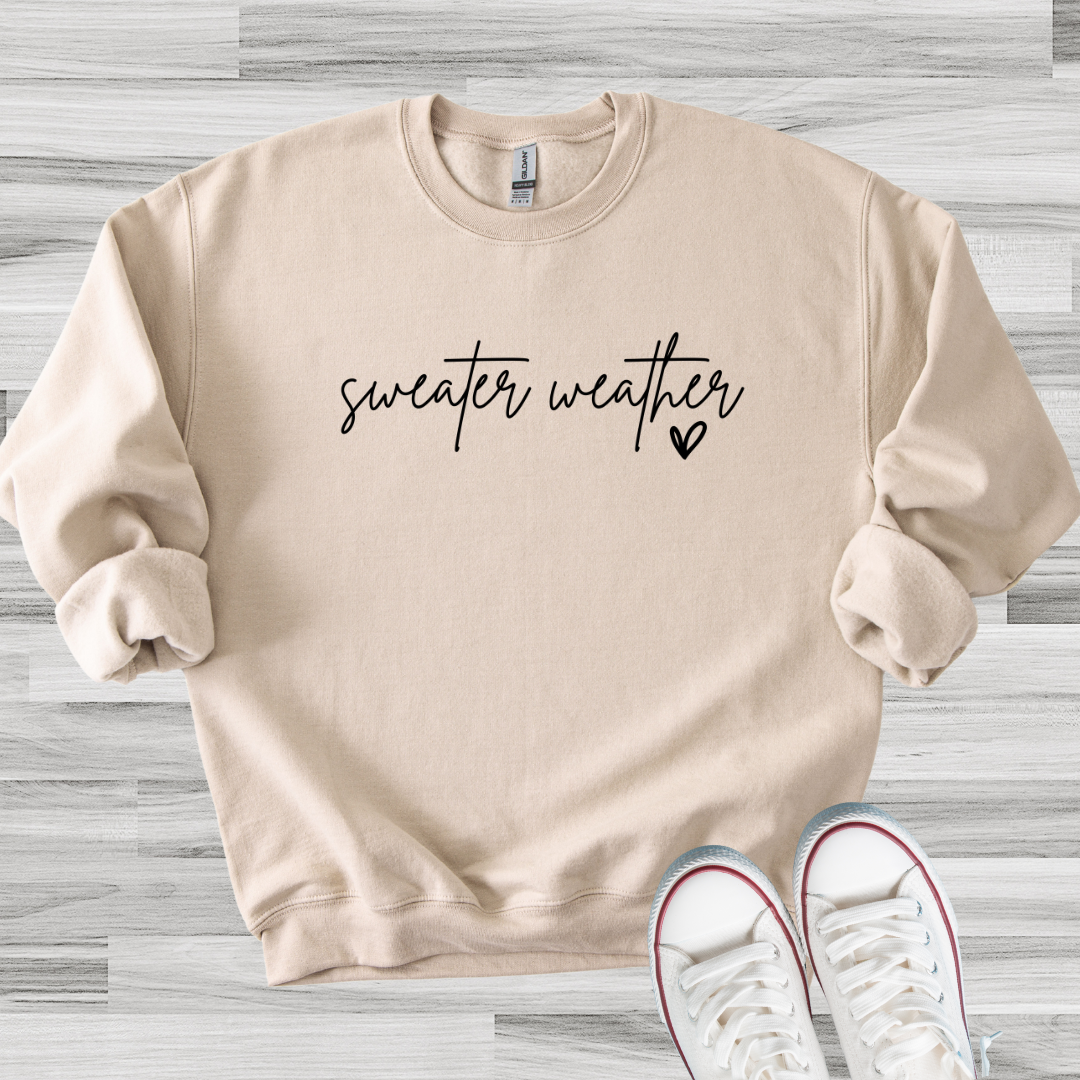 Sweater Weather Sweatshirt
